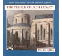 The Temple Church Legacy - Ian Le Grice