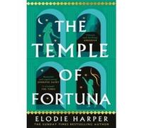 The temple of Fortuna Elodie Harper (Auteur)