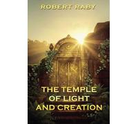 The Temple of Light and Creation