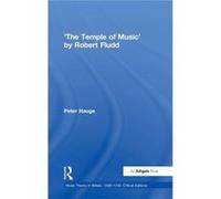 The Temple of Music by Robert Fludd - Peter Hauge - Taylor amp Francis Ltd - Livre en Anglais - Hardback Peter HaugePeter Hauge (Auteur)