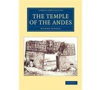 The Temple of the Andes - Richard Inwards - Cambridge University Press - Livre en Anglais - Paperback Richard InwardsRichard Inwards (Auteur)