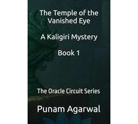 The Temple of the Vanished Eye - Book 1: The Oracle Circuit Series