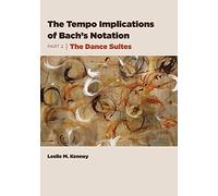 The Tempo Implications Of Bach's Notation