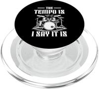 The Tempo is What I m Say It is Drummer Instrument de Musique PopSockets PopGrip pour MagSafe