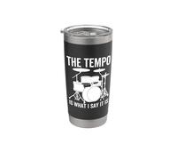 The Tempo Is What I Say It Is Funny Drummer Drum Drums Gobelet isotherme en acier inoxydable double paroi