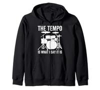 The Tempo is What I Say It is Funny Drummer Drum Drums Sweat à Capuche