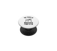 The Tempo is Whatever I Say It is - Drummer PopSockets PopGrip Adhésif