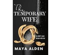 The Temporary Wife: An Age Gap, Marriage of Convenience Romance