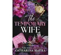 The Temporary Wife: An Irresistible Marriage of Convenience Office Romance