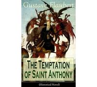 The Temptation of Saint Anthony (Historical Novel)