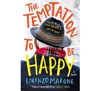 The Temptation to Be Happy: The International Bestseller