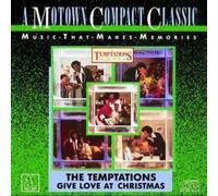 The Temptations - Give Love At Christmas [Cd]
