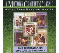 The Temptations Give Love at Christmas (CD) Album