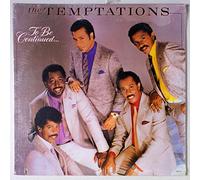 The Temptations - to be Continued (1986) [Import]