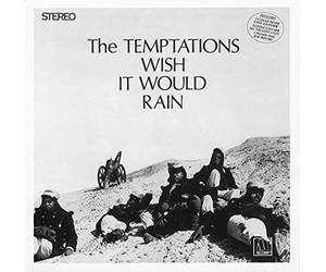 The Temptations - Wish It Would Rain