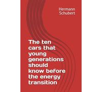 The ten cars that young generations should know before the energy transition