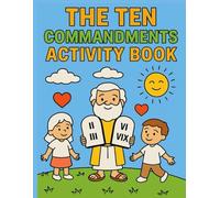 The Ten Commandments Activity Book: Fun Coloring, Games, and Bible Learning for Kids