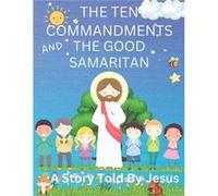 The Ten Commandments And The Good Samaritan A Story Told By Jesus - Brenda Posey - Amazon Digital Services LLC KDP - Livre en Anglais Brenda PoseyBrenda Posey (Auteur)