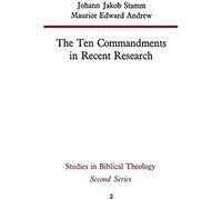 The Ten Commandments In Recent Research