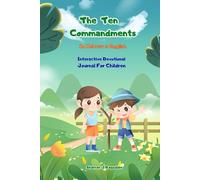 The Ten Commandments Interactive Journal for Kids ages 7-13: Devotions, Reflection, and Activities