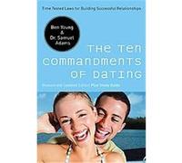 The Ten Commandments of Dating Ben Young, Sam Adams (Auteur)