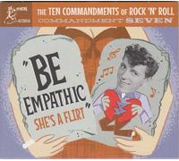 The Ten Commandments Of Rock 'n' Roll "Commandment Seven" 7 - Be Empathic - She's A Flirt