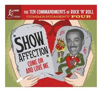 The Ten Commandments Of Rock'n'roll 4 : Show Affection