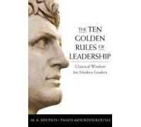 The Ten Golden Rules Of Leadership