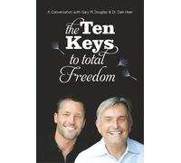 The Ten Keys To Total Freedom