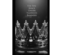 The Ten Kings Under Yahweh's Banners