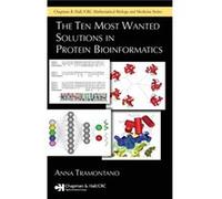 The Ten Most Wanted Solutions in Protein Bioinformatics by Tramontano & Anna University of Rome La Sapienza & Italy Anna Tramontano (Auteur)