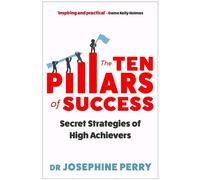 The Ten Pillars Of Success
