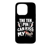 The Ten Pin Can Kiss My Ass - Funny Donkey - Bowling Coque pour iPhone 15 Pro