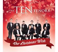 The Ten Tenors Our Christmas Wish (CD)