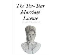 The Ten-Year Marriage License