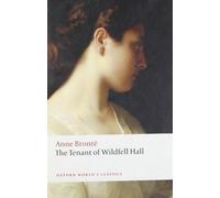 Anne Brontë The Tenant of Wildfell Hall (Poche) Oxford World's Classics