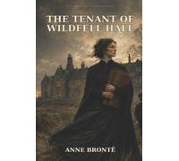 The Tenant of Wildfell Hall