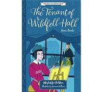 The Tenant of Wildfell Hall Adapted by Stephanie Baudet , Original author Anne Bronte , Illustrated by Arianna Bellucci (Auteur)