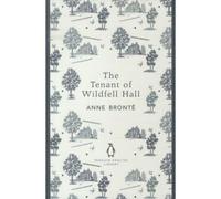 Anne Brontë – The Tenant of Wildfell Hall – Roman – Poche