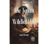 The Tenant of Wildfell Hall: Rebirth Collectors' Edition | Annotated