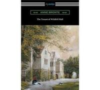 The Tenant of Wildfell Hall with an Introduction by Mary Augusta Ward - Anne Bronte - Neeland Media LLC - Livre en Anglais Anne BronteAnne Bronte (Auteur)