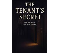 The Tenant’s Secret: Behind Every Door Is a Secret. Behind 6C Is Something Worse.