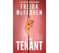 The Tenant: The Instant Sunday Times Bestseller! A Dark & Twist-Laden Psychological Thriller from the Author of The Housemaid Books