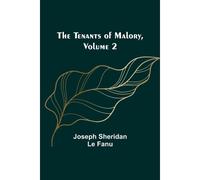 The Tenants Of Malory, Volume 2