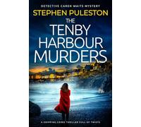 The Tenby Harbour Murders: A gripping crime thriller full of twists