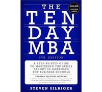 The TenDay MBA 5th Ed. - Steven A Silbiger - HarperCollins Publishers Inc - Livre en Anglais - Hardback Steven A SilbigerSteven A Silbiger (Auteur)
