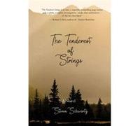 The Tenderest of Strings by Steven Schwartz Steven Schwartz (Auteur)