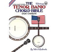 The Tenor Banjo Chord Bible: CGDA Standard 'Jazz' Tuning 1,728 Chords