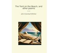 The Tent on the Beach, and other poems