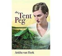 The Tent Peg Aritha Van Herk (Auteur)